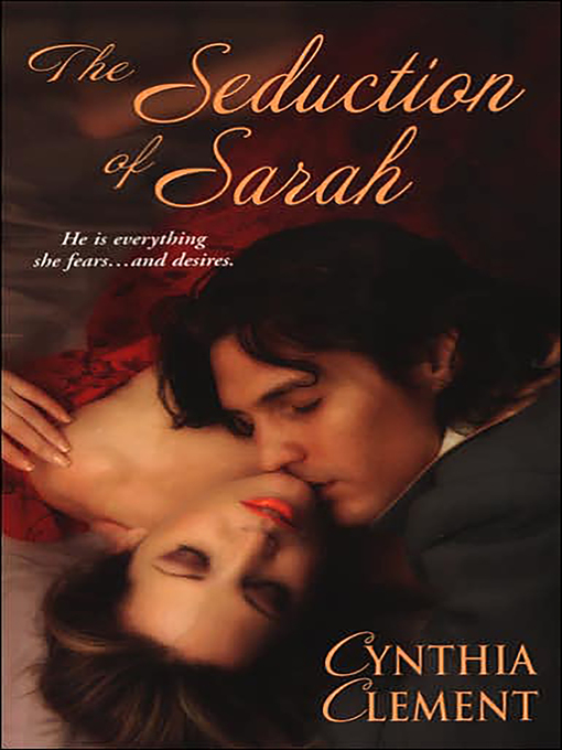 Title details for The Seduction of Sarah by Cynthia Clement - Available